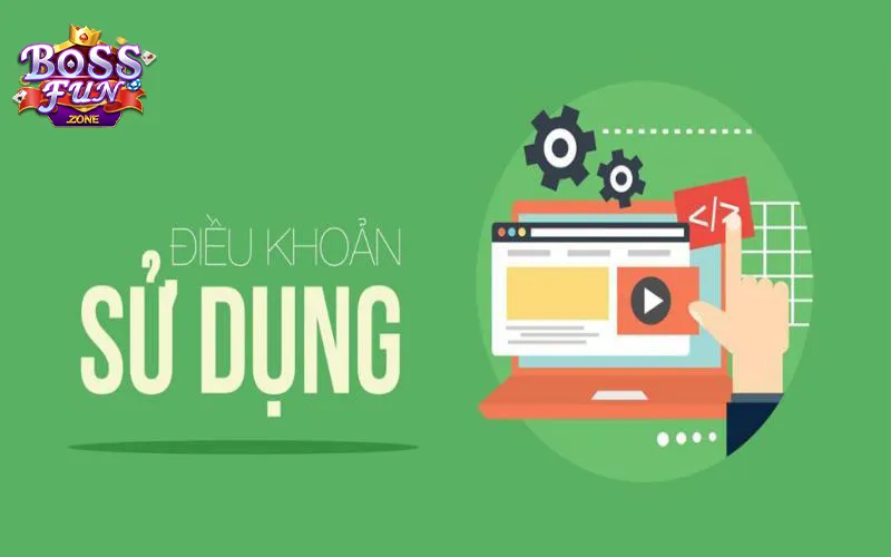 Điều khoản sử dụng Bossfun về việc tạo tài khoản