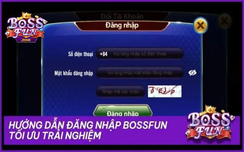 Các bước đăng nhập Bossfun chi tiết từ A - Z cho tân thủ